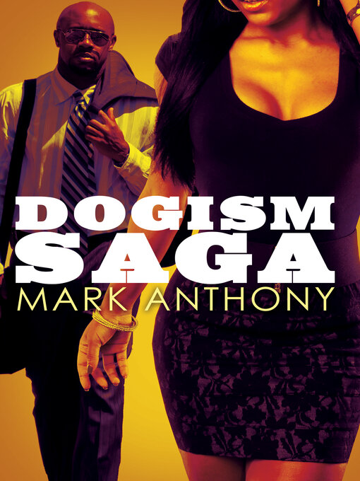 Title details for Dogism Saga by Mark Anthony - Available